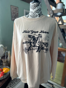 Sale- Women’s “Hold Your Horses” Sweatshirt