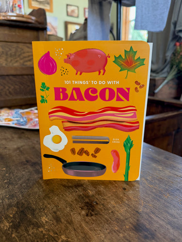 101 Things To Do With Bacon