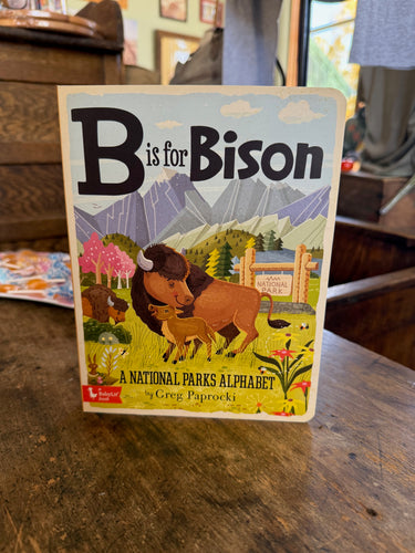 B is for Bison- A National Parks Alphabet