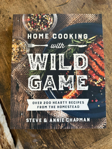 Home Cooking with Wild Game