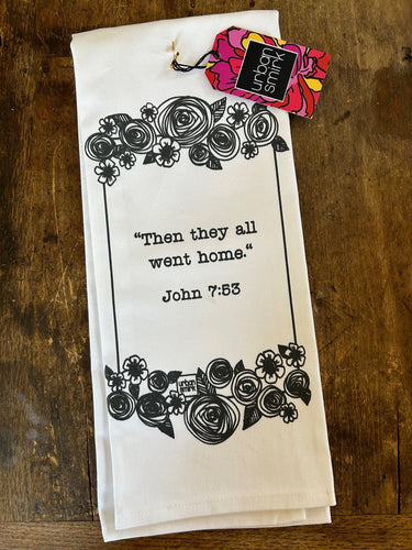 They All Went Home -Bible Verse Kitchen Towel For Introverts