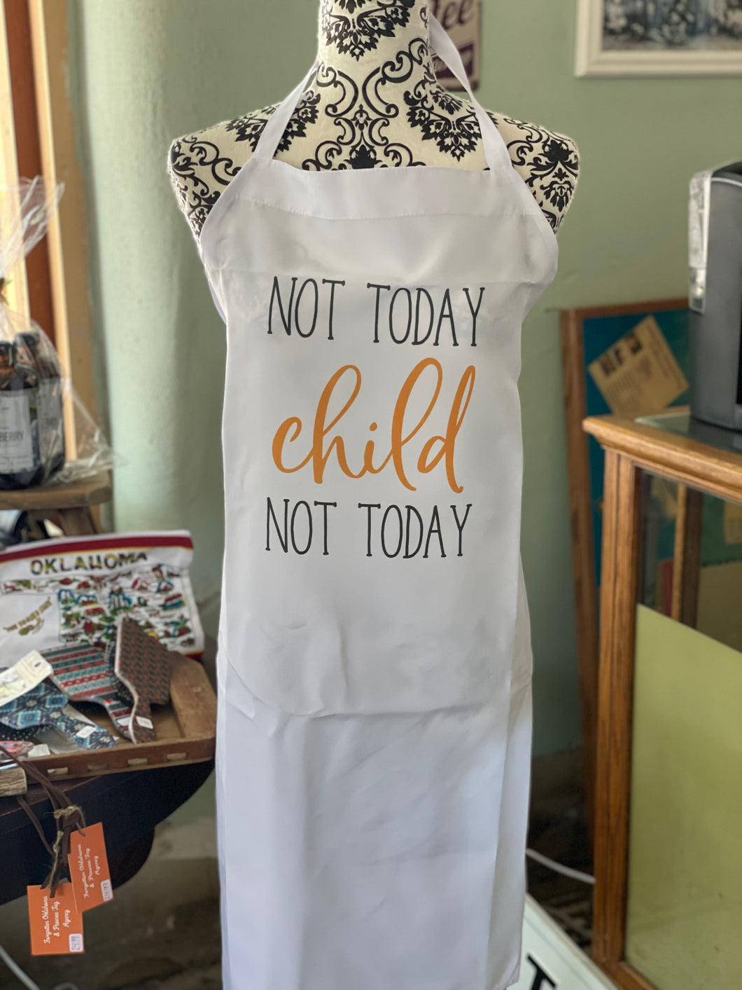 *SALE* Not Today Child Funny Apron